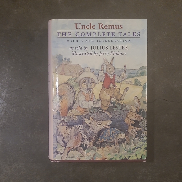 Phyllis Fogelman Books Other - "UNCLE REMUS THE COMPLETE TALES" HARDCOVER BOOK TOLD BY JULIUS LESTER